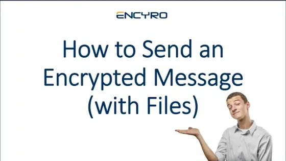 How to Send a Secure Message (with Files)